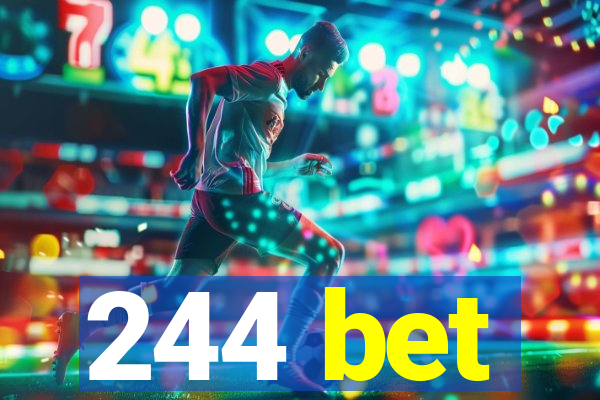 244 bet